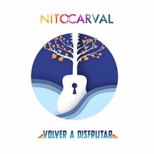 Nito Carval - Volver a Disfrutar.jpg